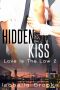 [Love Is The Law 02] • Hidden Kiss